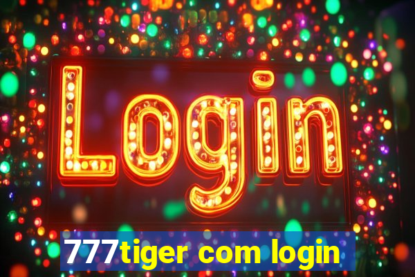 777tiger com login